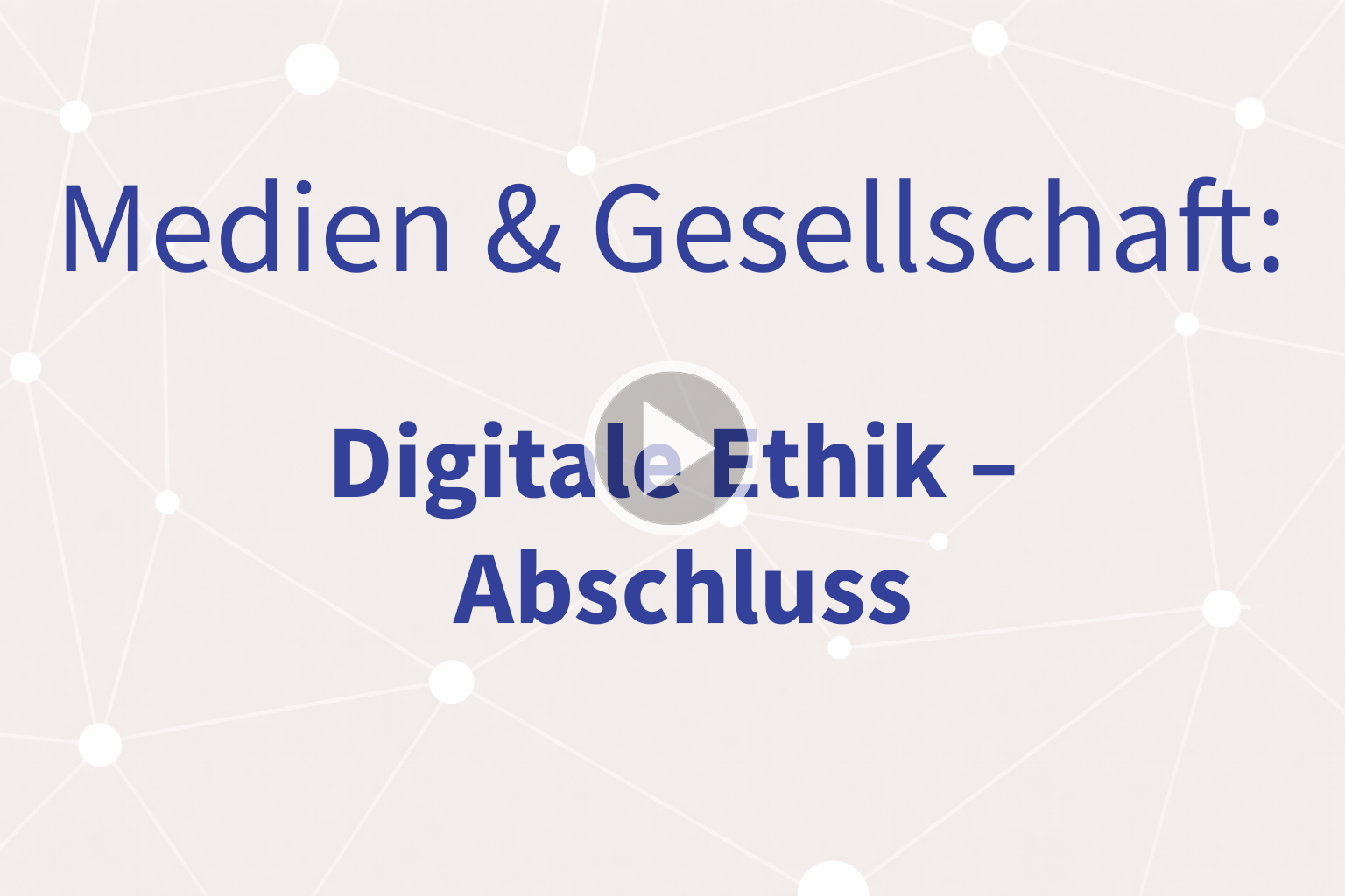 Thumbnail mit Link zum Video "Ethik - Abschluss"